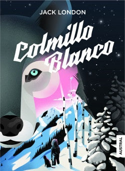 COLMILLO BLANCO | JACK LONDON