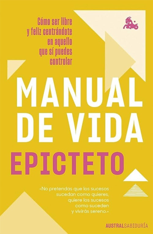 MANUAL DE VIDA | Epicteto