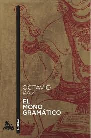 MONO GRAMATICO,EL | OCTAVIO PAZ