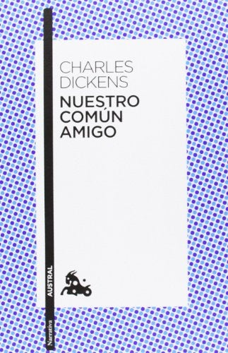 NUESTRO COMUN AMIGO | CHARLES/TROLLOPE  ANTHONY/RIDDE DICKENS
