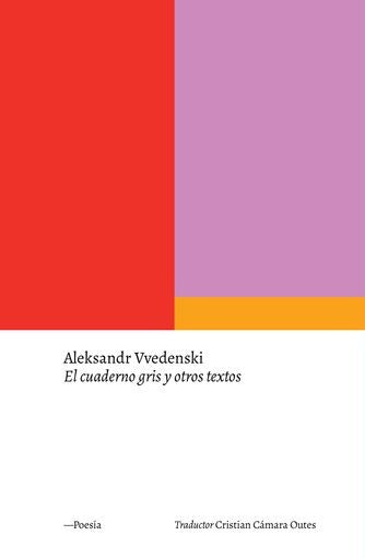 El cuaderno gris y otros textos | ALEKSANDR VVEDENSKI