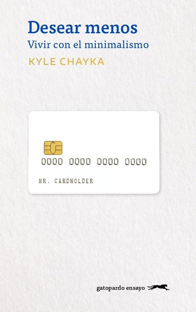 Desear menos. Vivir con el minimalismo | KYLE CHAYKA