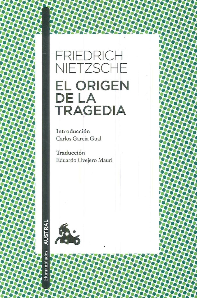 ORIGEN DE LA TRAGEDIA,EL | Friedrich Nietzsche