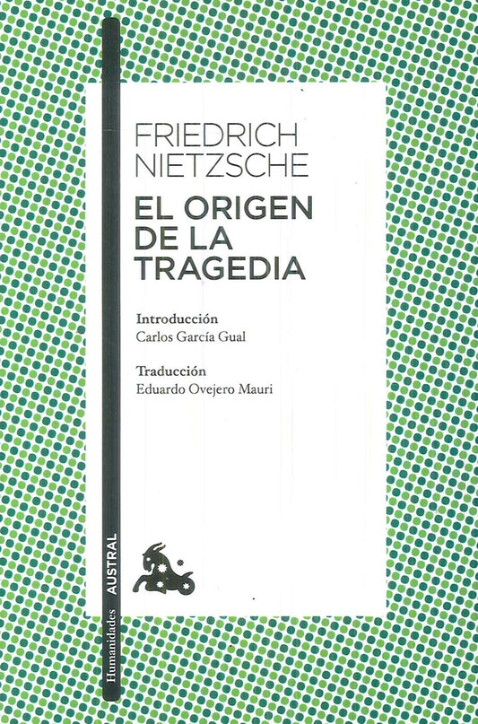ORIGEN DE LA TRAGEDIA,EL | Friedrich Nietzsche