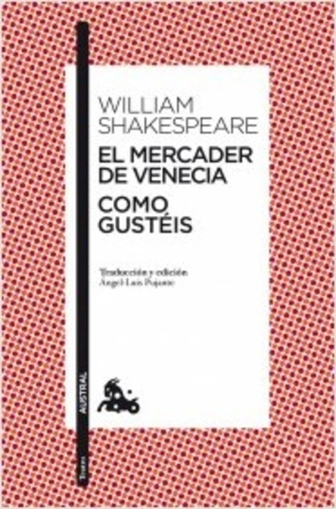 MERCADER DE VENECIA COMO GUSTEIS NE, | WILLIAM SHAKESPEARE