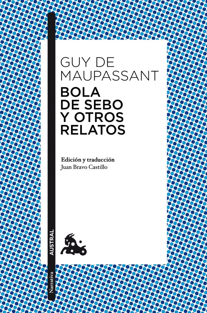 BOLA DE SEBO Y OTROS RELATOS | GUYDE MAUPASSANT