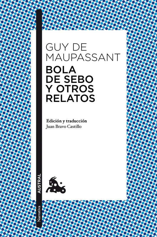BOLA DE SEBO Y OTROS RELATOS | GUYDE MAUPASSANT