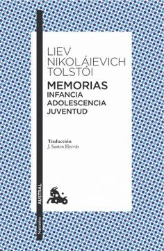 MEMORIAS INFANCIA ADOLESCENCIA JUVENTUD | LIEV N TOLSTOI