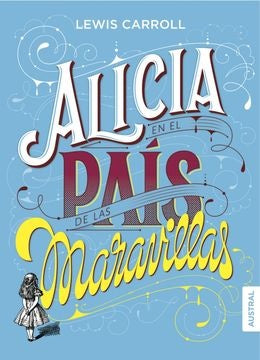 ALICIA EN EL PAIS DE LAS MARAVILLAS | LEWIS/ LACOMBE  BENJAMIN CARROLL