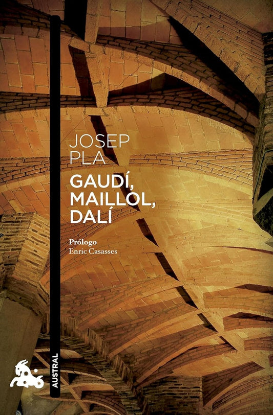 GAUDI MAILLOL DALI | Josep Pla