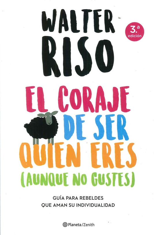 EL CORAJE DE SER QUIEN ERES (AUNQUE NO GUSTES) | WALTER RISO
