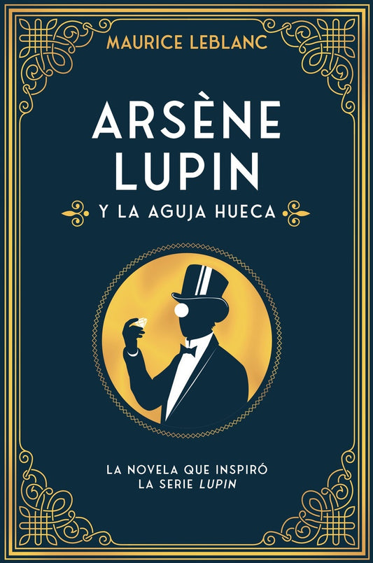 Arsène Lupin y la aguja hueca | LEBLANC MAURICE
