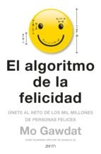 ALGORITMO DE LA FELICIDAD,EL | Mo Gawdat