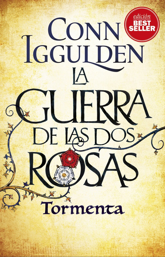 La guerra de las Dos Rosas. Tormenta | IGGULDEN CONN