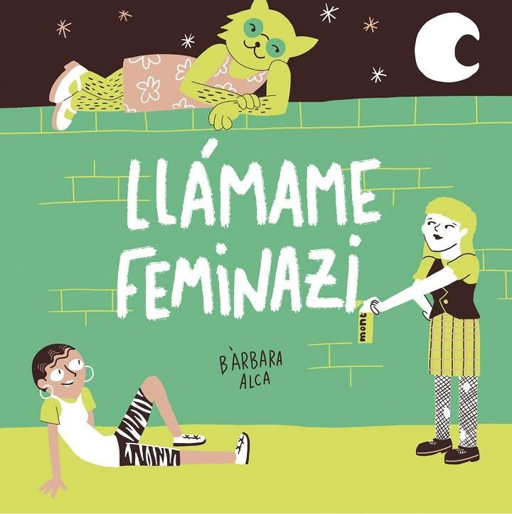 LLAMAME FEMINAZI | BARBARA ALCA