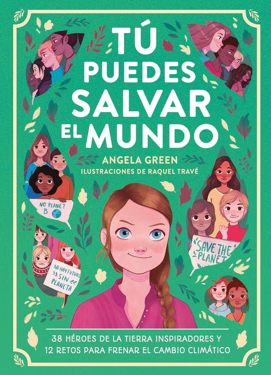Tú puedes salvar al mundo | GREEN ANGELA