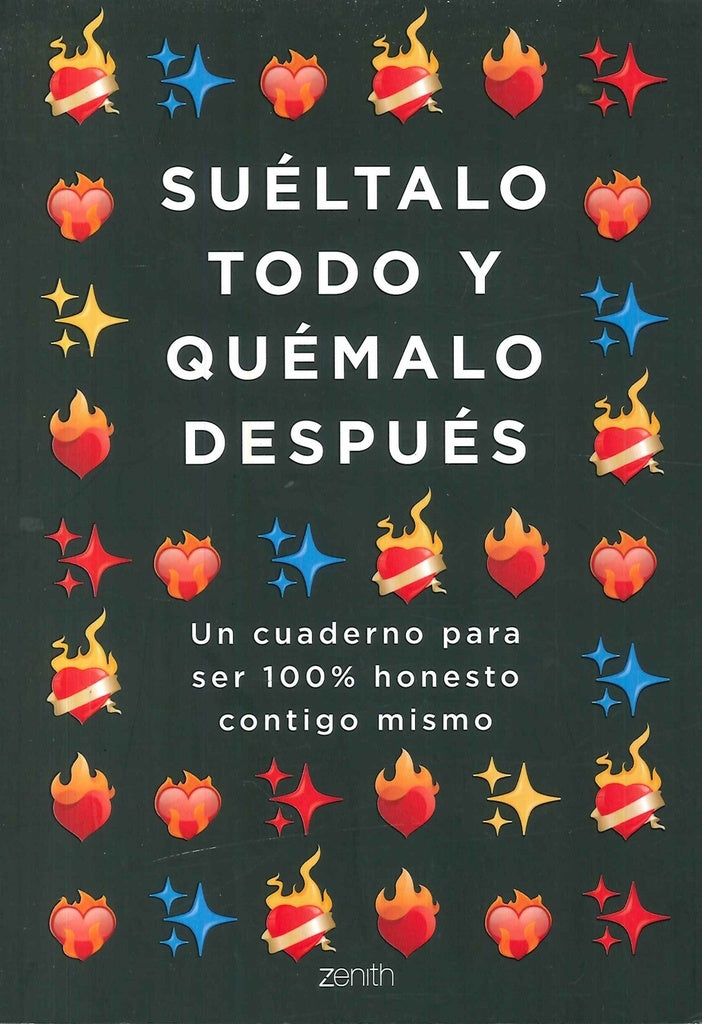 SUELTALO TODO Y QUEMALO DESPUES | AA.VV. .