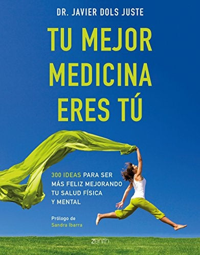 TU MEJOR MEDICINA ERES TU | JAVIER DOLS JUSTE DR
