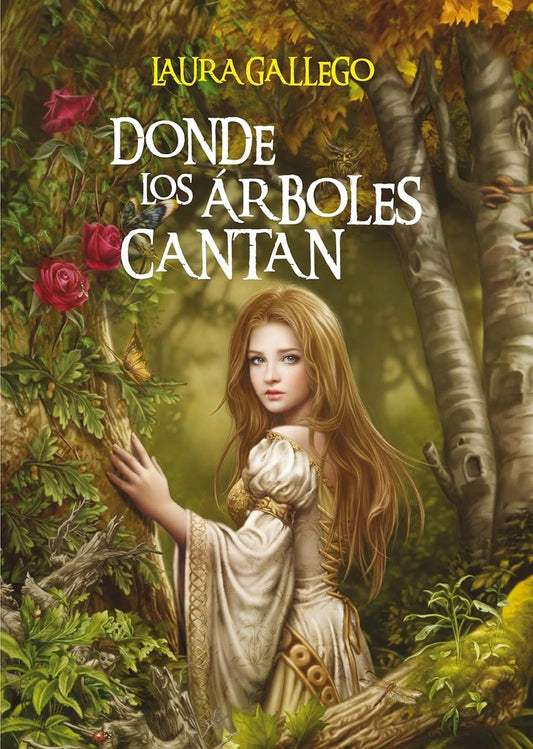 DONDE LOS ARBOLES CANTAN | LAURA GALLEGO GARCIA