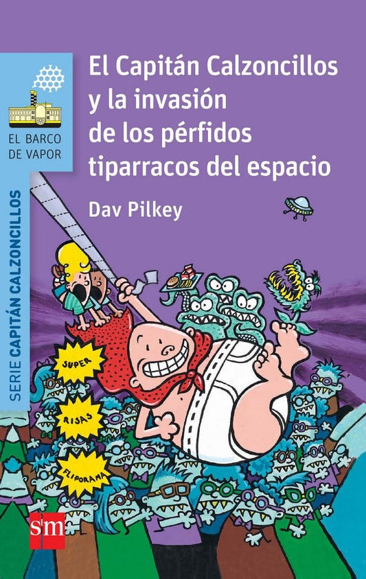 CAPITAN CALZONCILLOS 3 INVASION PERFIDOS TIPARRACOS ESPA | DAV PILKEY