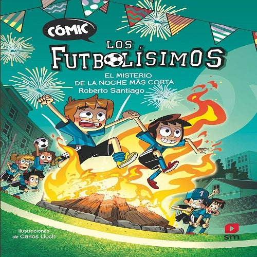 COMIC LOS FUTBOLISIMOS 3 EL MISTERIO DE LA NOCHE MAS CORTA | ROBERTO SANTIAGO
