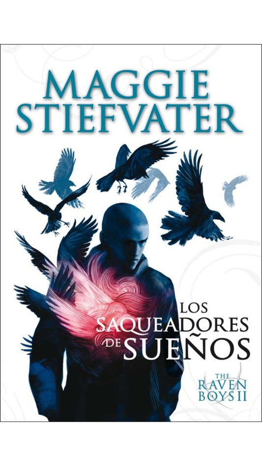 THE RAVEN BOYS 2 LOS SAQUEADORES DE SUEÑOS | SIN ASIGNAR