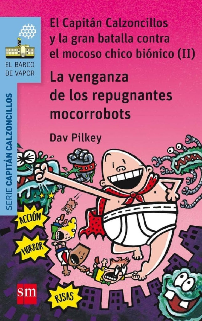 CAPITAN CALZONCILLOS 9 Y VENGANZA DE REPUGNANTES MOCORROBO | SIN ASIGNAR