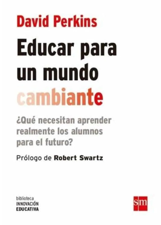EDUCAR PARA UN MUNDO CAMBIANTE | SIN ASIGNAR