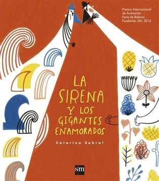 SIRENA Y LOS GIGANTES ENAMORADOS | SIN ASIGNAR