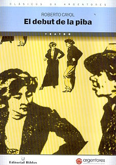 El debut de la piba | Roberto Cayol