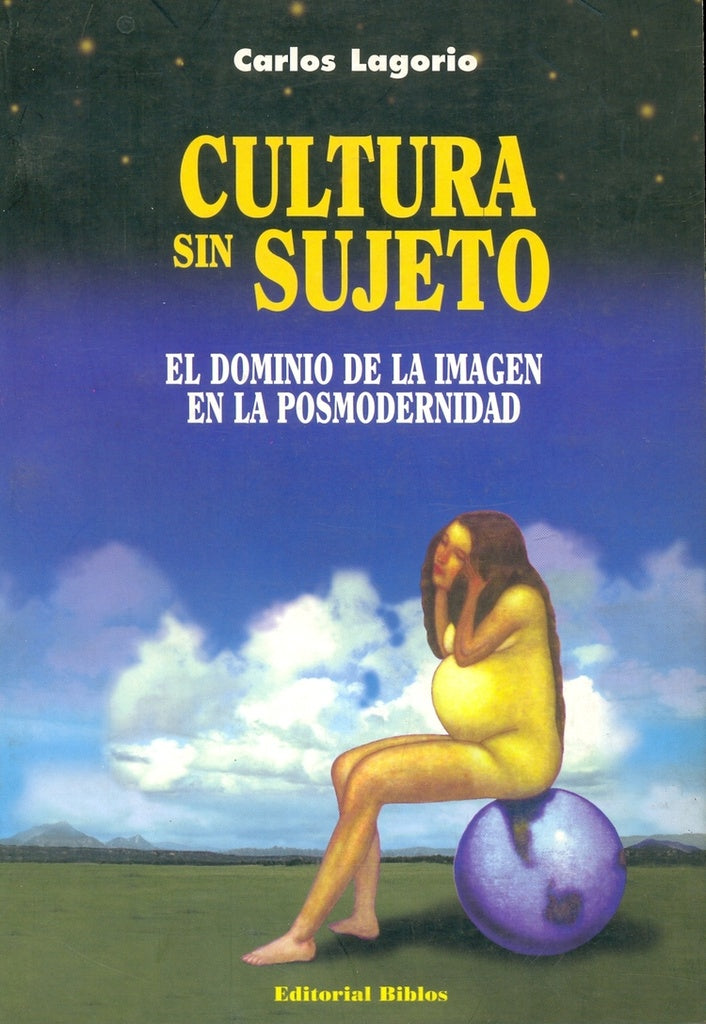 Cultura sin sujeto | Carlos Lagorio