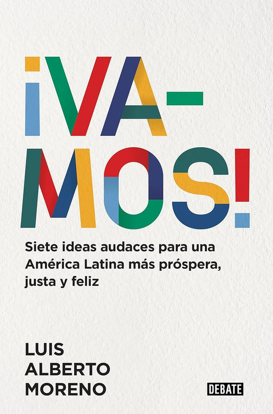 ¡Vamos! | LUIS ALBERTO MORENO