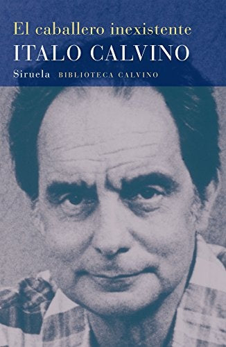 CABALLERO INEXISTENTE, EL | ITALO CALVINO
