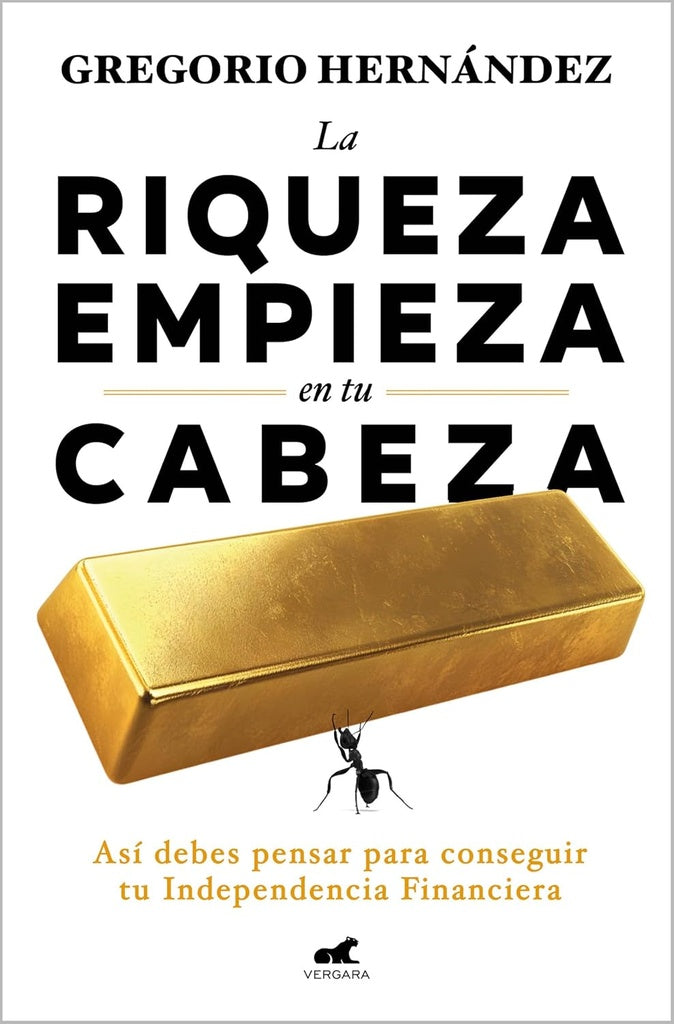 RIQUEZA EMPIEZA EN TU CABEZA, LA | GREGORIO HERNANDEZ