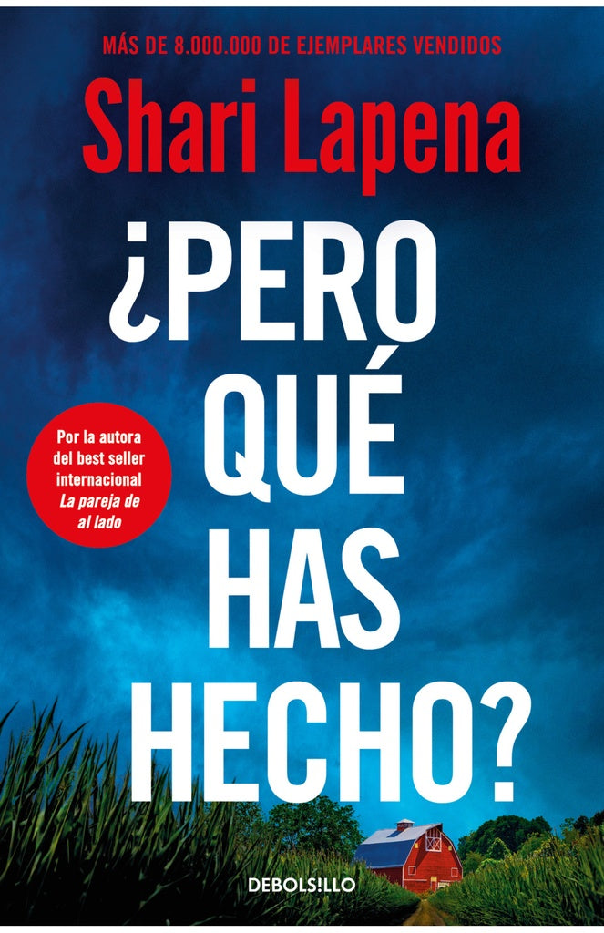 PERO QUE HAS HECHO? | SHARI LAPENA