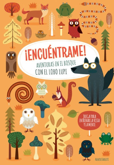 ENCUENTRAME! AVENTURAS EN EL BOSQUE CON EL LOBO LUPI | Agnese Baruzzi
