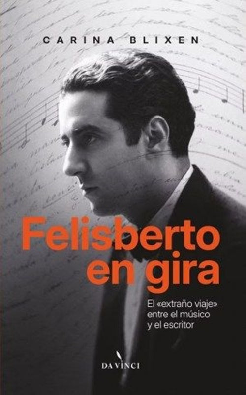 FELISBERTO EN GIRA | CARINA BLIXEN