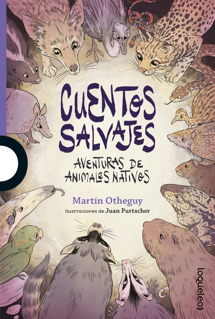 Cuentos salvajes. Aventuras de animales nativos | MARTIN OYHEGUY