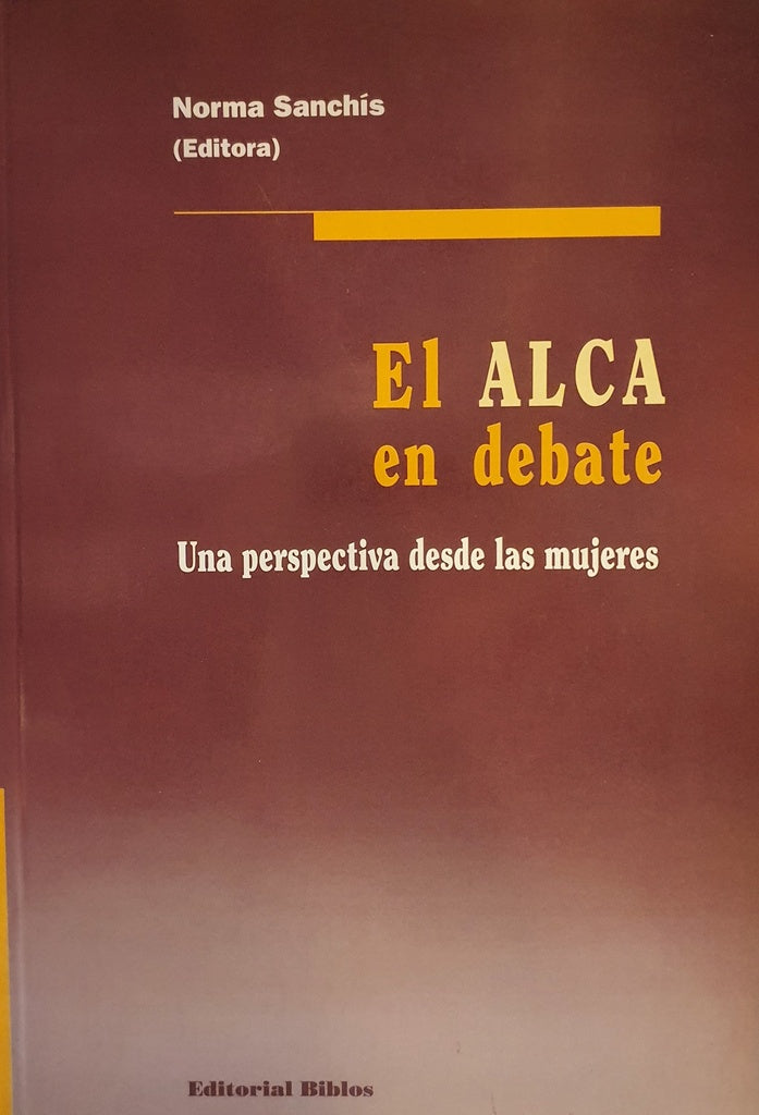 El alca en debate: una perspectiva desde las mujeres  | NORA SANCHIS