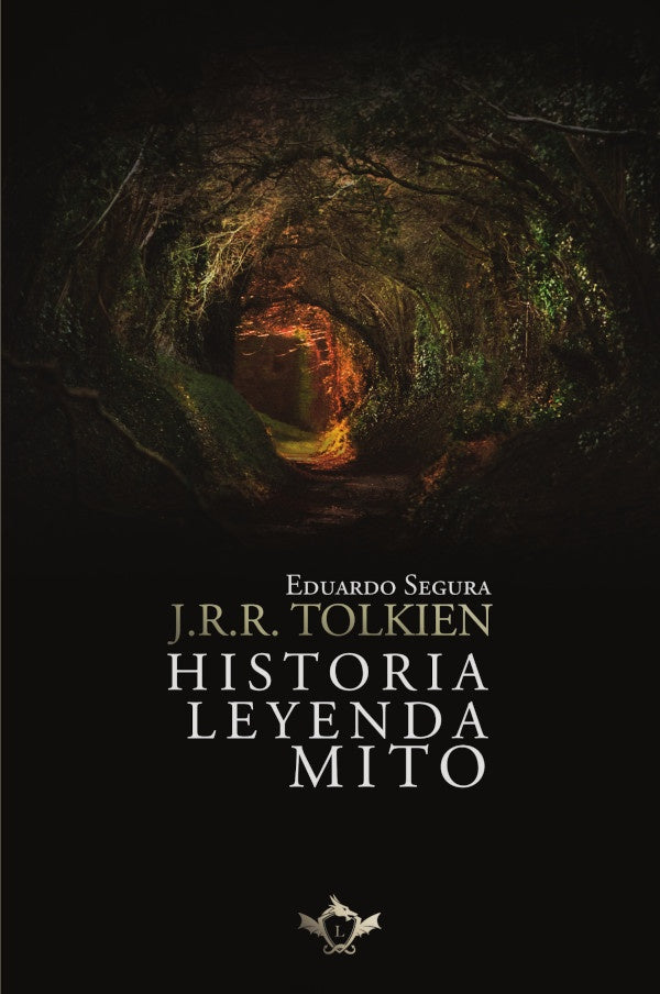 J,R,R,TOLKIEN HISTORIA LEYENDA MITO | EDUARDO SEGURA