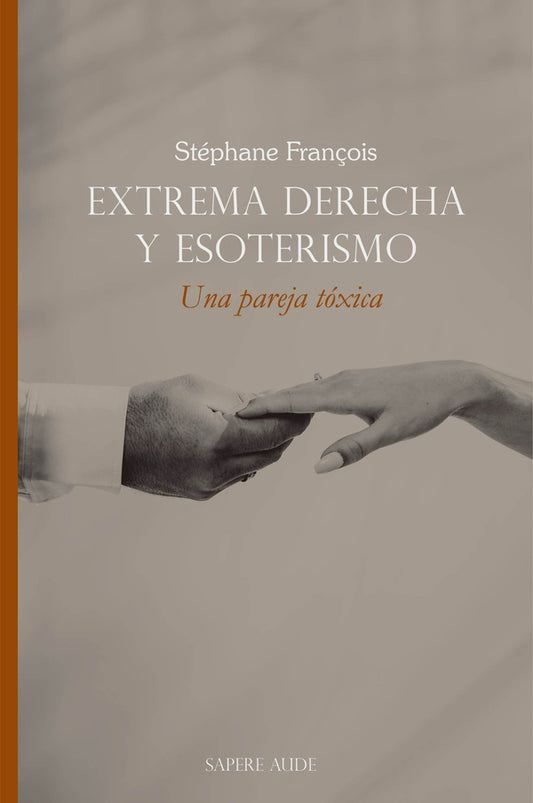 EXTREMA DERECHA Y ESOTERISMO UNA PAREJA TOXICA | STEPHANE FRANÇOIS