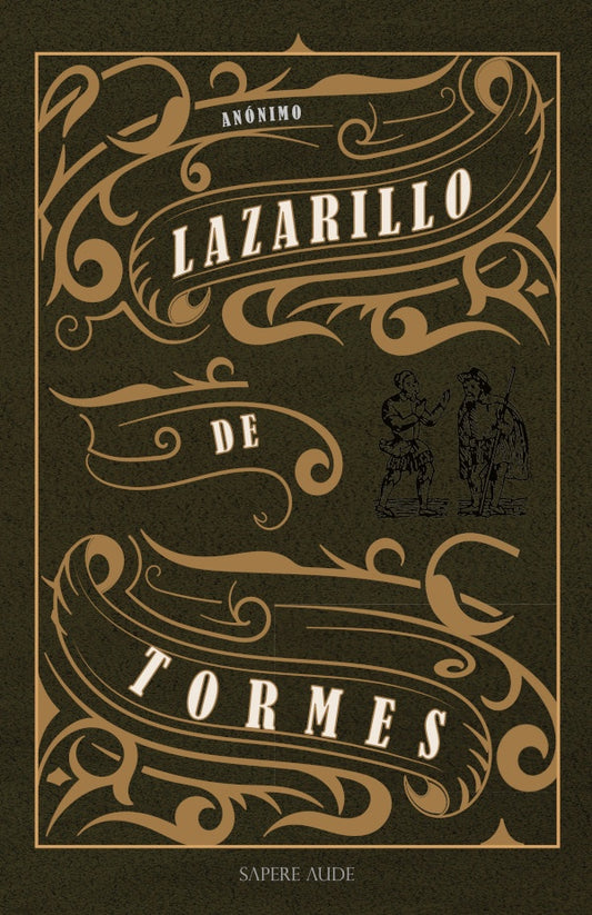 LA VIDA DE LAZARILLO DE TORMES Y DE SUS FORTUNAS Y ADVERSIDA | Anónimo