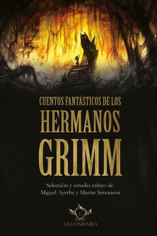 CUENTOS FANTASTICOS DE LOS HERMANOS GRIMM | JACOB/GRIMM  WILHELM/AYERBE  MIGU GRIMM