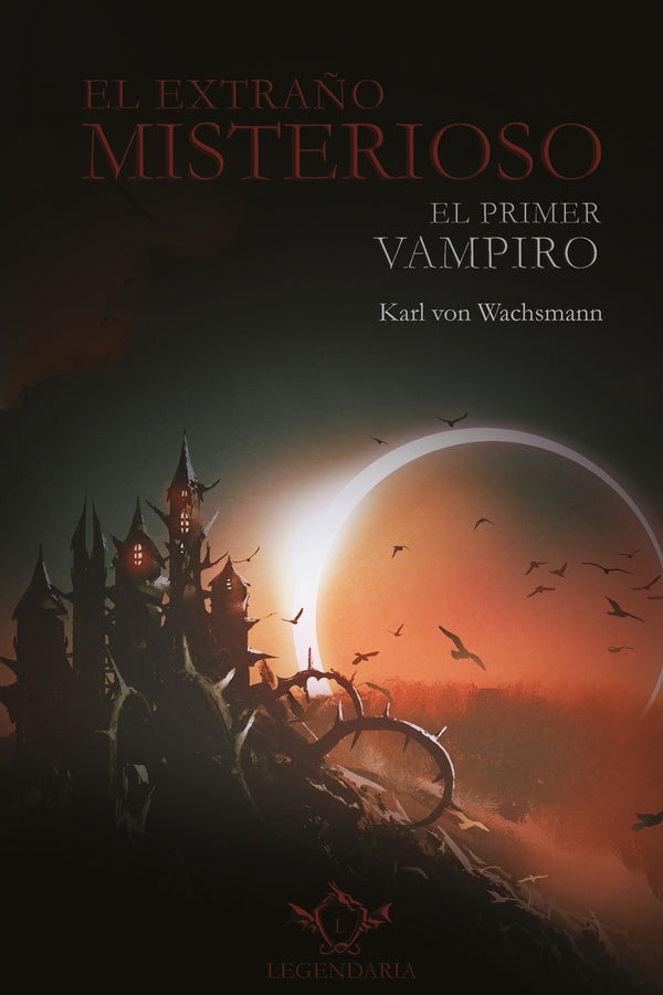 EL EXTRAÑO MISTERIOSO | KARL VON WACHSMANN
