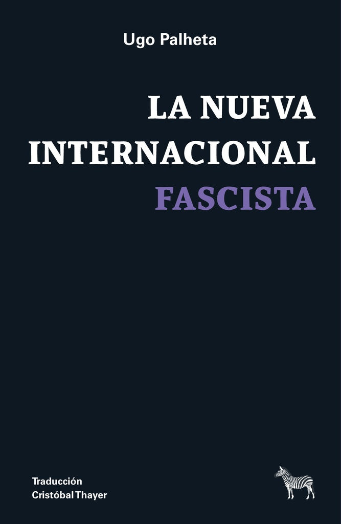 La nueva internacional fascista | Ugo Palheta