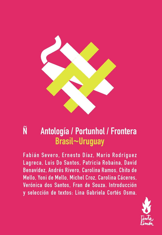 Ñ Antología portunhol frontera
 | Varios autores