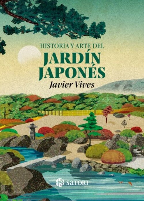 HISTORIA Y ARTE DEL JARDIN JAPONES | JAVIER VIVES