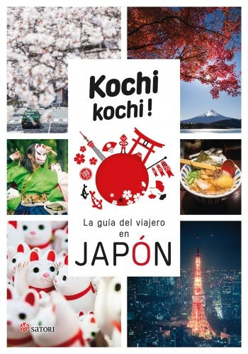 KOCHI KOCHI LA GUIA DEL VIAJERO EN JAPON | BONNEFOY/ VAUFREY