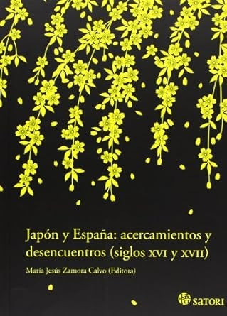 JAPON Y ESPA?A ACERCAMIENTOS Y DESENCUENTROS | MARIA JESUS ZAMORA CALVO