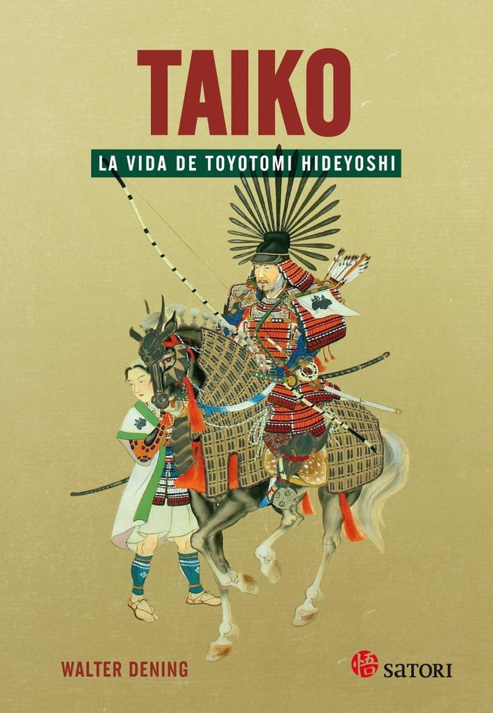 TAIKO LA VIDA DE TOYOTOMI HIDEYOSHI | WALTER DENING